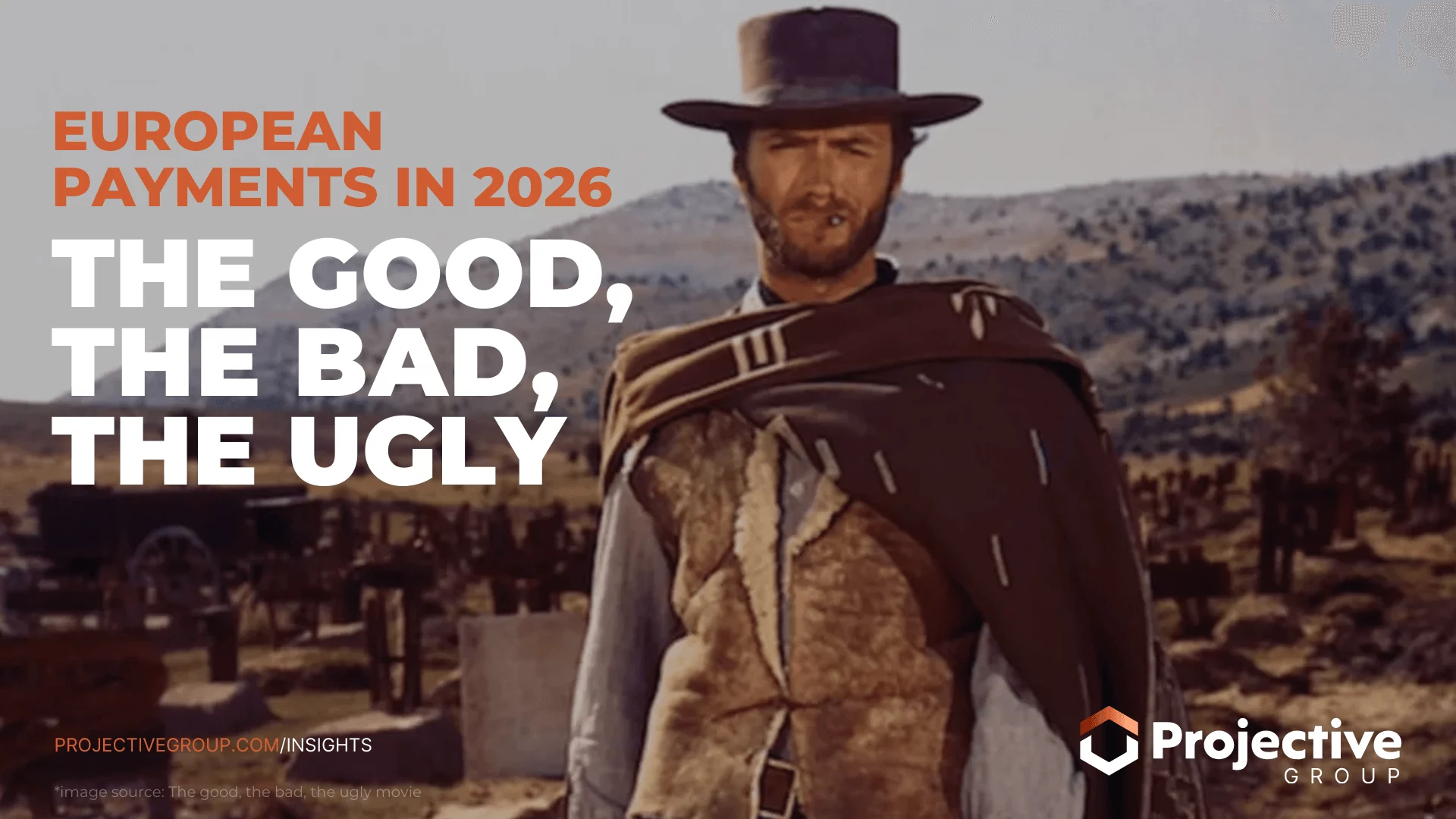 Projective Group Payments blog - the good, the bad, the ugly movie source